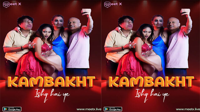 Kambakht Ishq – 2025 – Hot Web Series – Meetx