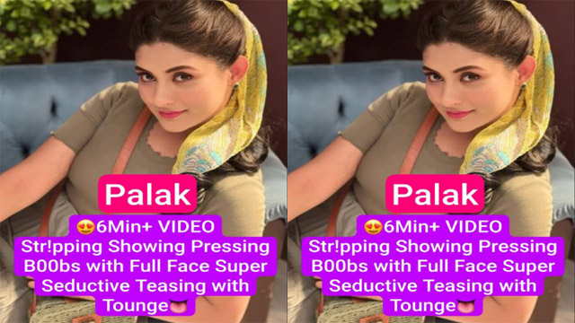 Palak Beautiful Insta Influencer – Latest Most Exclusive Premium Live