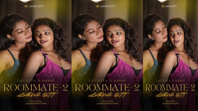 Room Mate Part 2 Malayalam Lesbian Meet LavaOTT Apps